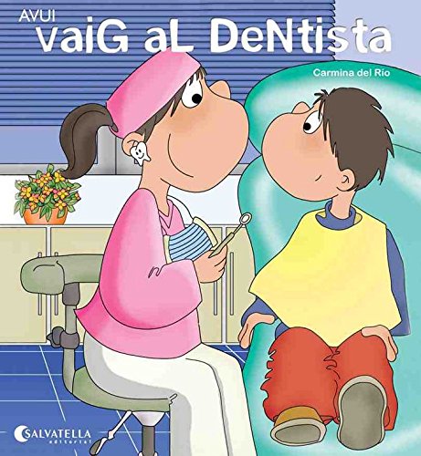 Stock image for Avui vaig el dentista: Avui s un dia especial 14 (Avui es un dia especial, Band 14) for sale by medimops