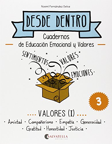 9788484128281: Valores (I): Desde dentro 3 (Amistad-Compaerismo-Empata-Generosidad-Gratitus-Honestidad-Justicia)