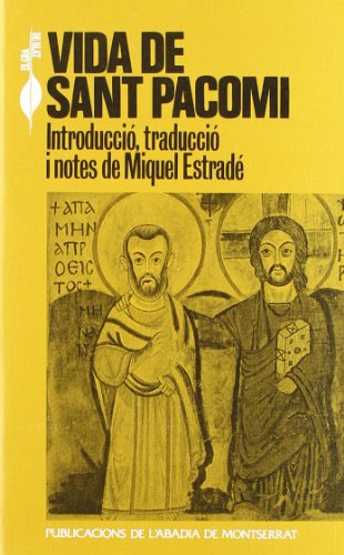 Imagen de archivo de Vida de Sant Pacomi (El Gra de Blat, Band 132) a la venta por medimops
