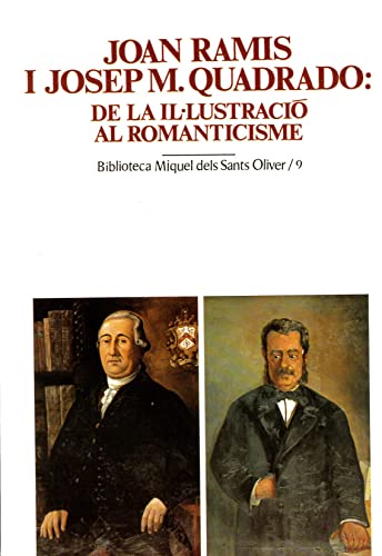 Joan Ramis i Josep M. Quadrado: de la IlÂ·lustraciÃ³ al Romanticisme - Paredes i Baulida, Maria;Salord, Josefina