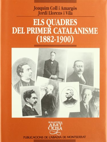 Imagen de archivo de Els Quadres Del Primer Catalanisme Poltic, 1882-1900 a la venta por Shadow Books
