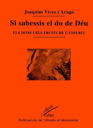 Beispielbild fr Si Sabessis el Do de Du. Els Dons I Els Fruits de L'esperit zum Verkauf von Hamelyn