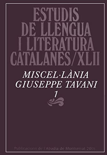 Imagen de archivo de Miscel lnia Giuseppe Tavani, 1 (Estudis de Llengua i Literatura Catalanes, Band 42) a la venta por medimops