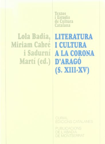 Stock image for Literatura i cultura a la Corona d'Arag (s.XIII-XV). Actes del III col loqui P for sale by Iridium_Books