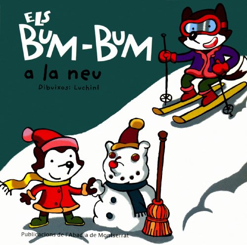 Beispielbild fr Els bum-bum a la neu (Col lecci Els Bum-Bum, Band 8) zum Verkauf von medimops