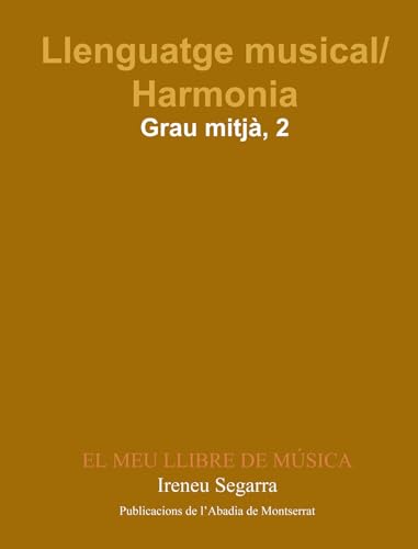 Llenguatge musical/Harmonia. Grau Mitjà. Primer Curs. El meu llibre de Música