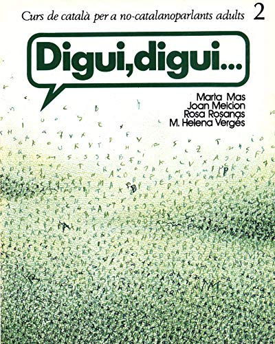 Digui, digui. Curs de català per a no-catalanoparlants adults. Llibre de l'alumne. Nivell 2