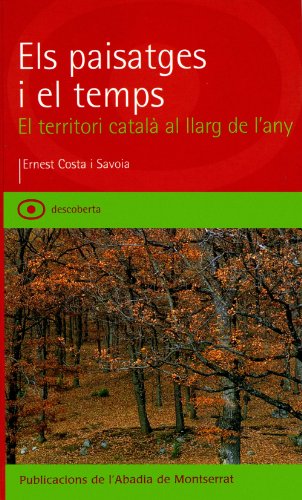 9788484155690: Els paisatges i el temps. El territori catal al llarg de l?any (Descoberta)