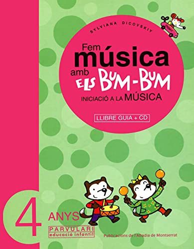 Fem Música amb els Bum-Bum. Educació Infantil. Parvulari 4 anys. Mestre