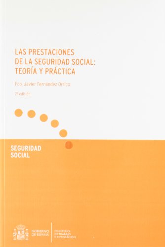 9788484173434: Las prestaciones de la seguridad social: teoria y practica