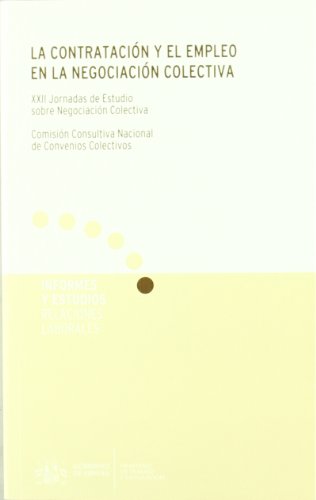 9788484173809: La contratacin y el empleo en la negociacin colectiva. XXII Jornadas de Estudio sobre negociacin colectiva.