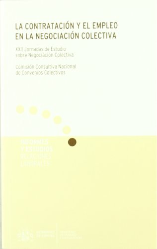 Stock image for La Contratacin y el Empleo en la Negociacin Colectiva XXII for sale by Iridium_Books