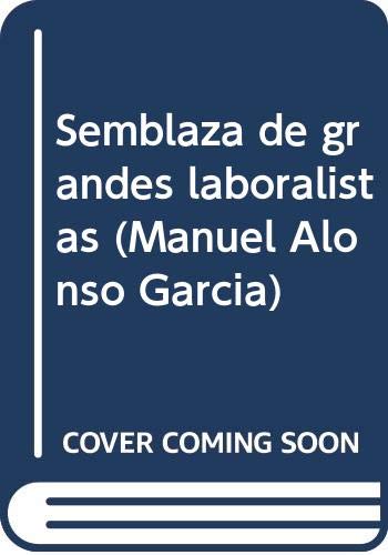 9788484175148: Semblaza de grandes laboralistas (Manuel Alonso Garca) (Fuera de Coleccin)