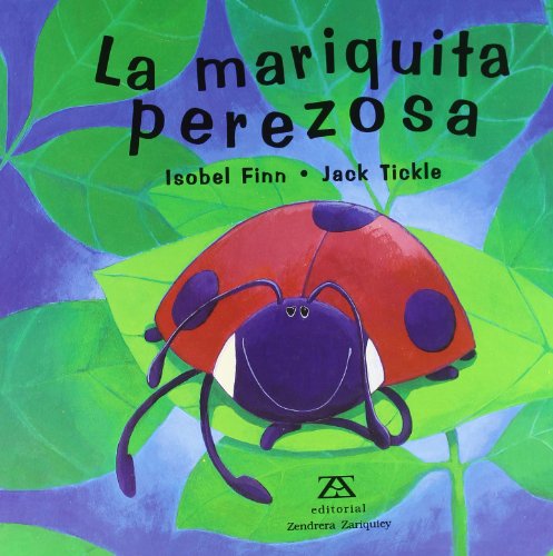 La Mariquita Perezosa (9788484180296) by Finn, Isobel; Finn, Isabel; Tickle, Jack