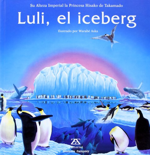 Stock image for Luli, el Iceberg for sale by Irish Booksellers