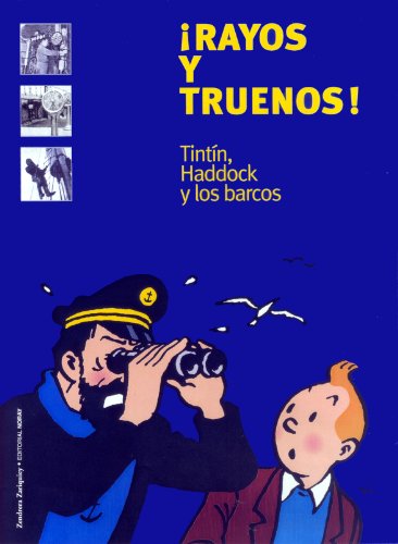 Stock image for Rayos y truenos! : Tintn, Haddock y los barcos (Grandes obras) for sale by medimops