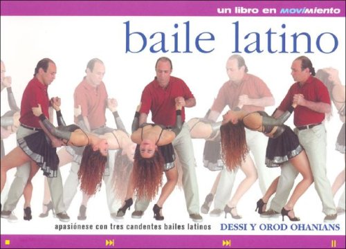 Baile Latino (Spanish Edition) (9788484182238) by Orod Y Dessi Ohanians
