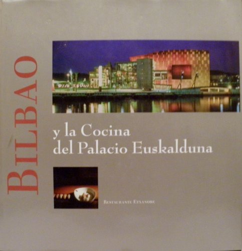 Stock image for BILBAO Y LA COCINA DEL PALACIO EUSKALDUNA for sale by medimops