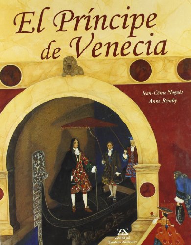 El Principe De Venecia - NOGUES, JEAN-COME/ROMBY, ANNE