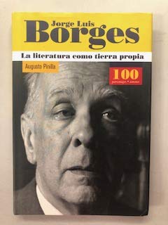 Imagen de archivo de Jorge Luis Borges, La Literatura Como Tierra Propia a la venta por Iridium_Books
