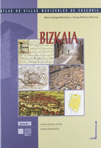 9788484190134: Atlas de villas medievales de vasconia. bizkaia