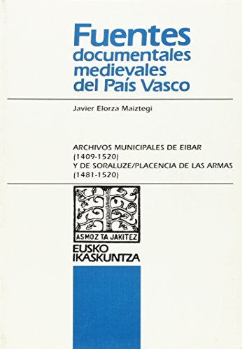 Beispielbild fr Archivos municipales de eibar 1409-1502 y sora luza placencia zum Verkauf von Ammareal