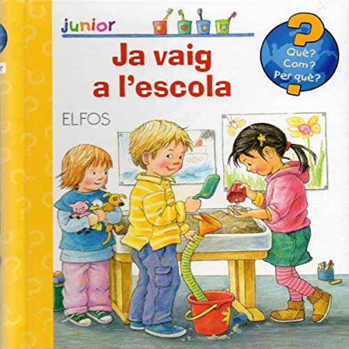 Stock image for Qu? Junior. Ja vaig a l'escola for sale by medimops