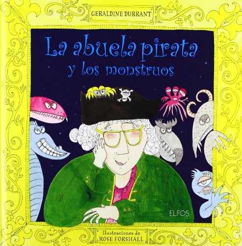 Stock image for La abuela pirata y los monstruos (Spanish Edition) for sale by SecondSale