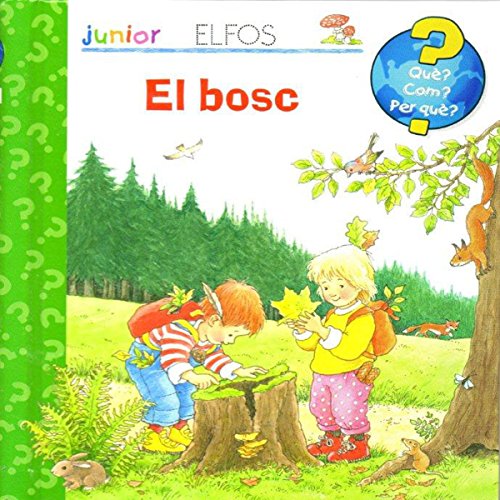 Imagen de archivo de Qu? Junior. El Bosc a la venta por Agapea Libros