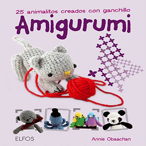 Stock image for AMIGURUMI: 25 ANIMALITOS CREADOS CON GANCHILLO for sale by KALAMO LIBROS, S.L.