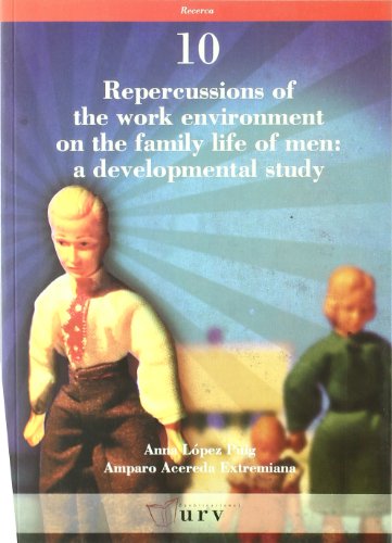 Stock image for Repercussions of The Work Environment on The Family Life of Men: a Developmental Study: 10 for sale by Hamelyn