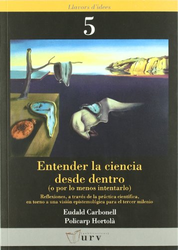 Imagen de archivo de ENTENDER LA CIENCIA DESDE DENTRO (O POR LOS MENOS INTENTARLO) a la venta por KALAMO LIBROS, S.L.