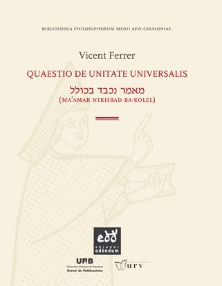 9788484241751: Quaestio de Unitate Universalis. (Ma'Amar Nikhbad Ba-Kolel) (Bibliotheca Philosophorum Medii Aevi Cataloniae, 1)