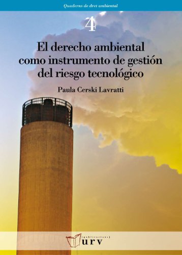 Imagen de archivo de EL DERECHO AMBIENTAL COMO INSTRUMENTO DE GESTIN DEL RIESGO TECNOLGICO a la venta por Hilando Libros