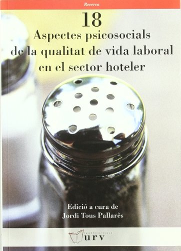 Imagen de archivo de ASPECTES PSICOSOCIALS DE LA QUALITAT DE VIDA LABORAL EN EL SECTOR HOTELER a la venta por Hilando Libros