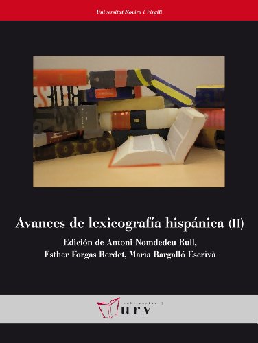 Stock image for Avances de lexicografa hispnica, Vol. II (Altres ttols) for sale by medimops