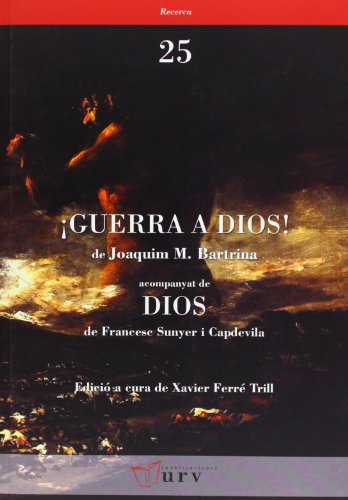 Stock image for Guerra a Dios! acompanyat de Dios for sale by Zilis Select Books