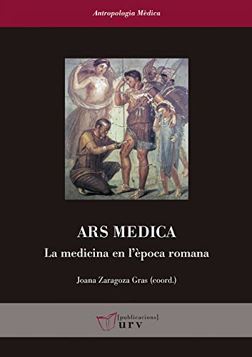 Stock image for Ars Medica: La medicina en l?poca romana for sale by AG Library