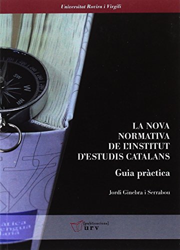 Stock image for La nova normativa de l'Institut d'Estudis Catalans. Guia prctica for sale by AG Library