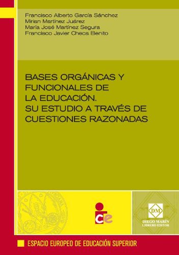9788484257783: BASES ORGANICAS Y FUNCIONALES DE LA EDUCACION SU ESTUDIO A TRAVES DE CUESTIONES RAZONADAS