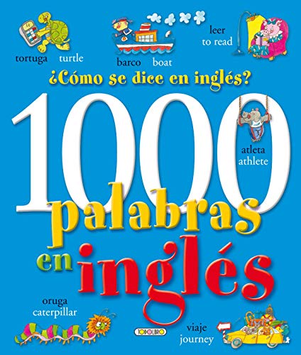 9788484264927: 1000 palabras en ingls. Cmo se dice en ingls? (Libros para todos)