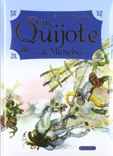 Don Quijote de La Mancha (Grandes libros) (Spanish Edition) (9788484269946) by Todolibro, Equipo