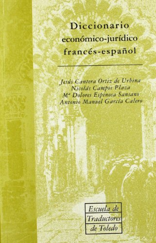 Imagen de archivo de DICCIONARIO ECONMICO-JURDICO FRANCS-ESPAOL a la venta por Zilis Select Books