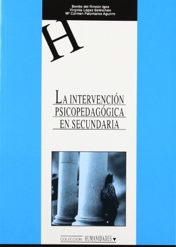 9788484270485: La intervencin psicopedaggica en secundaria (HUMANIDADES) (Spanish Edition)