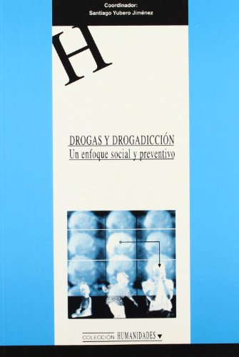 9788484271420: Drogas y drogadiccin : un enfoque social y preventivo