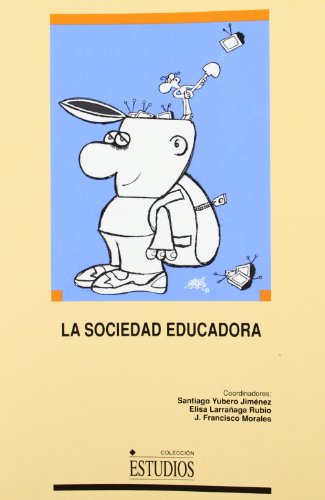 9788484271505: La sociedad educadora. Dimensiones psico sociales de la Educacin (ESTUDIOS)