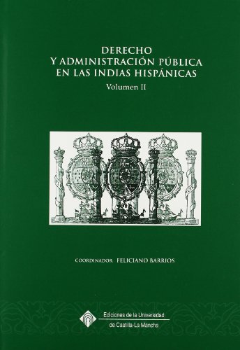 Stock image for Derecho y administracin pblica en las Indias Hispnicas for sale by Zilis Select Books