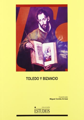 9788484272311: Toledo y Bizancio