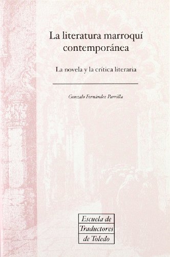 Stock image for La Literatura Marroqui Contemporanea: La Novela y La Critica Literaria (Spanish Edition) for sale by Iridium_Books