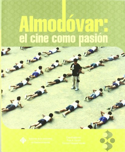 Imagen de archivo de Almodovar: el cine como pasin a la venta por GF Books, Inc.